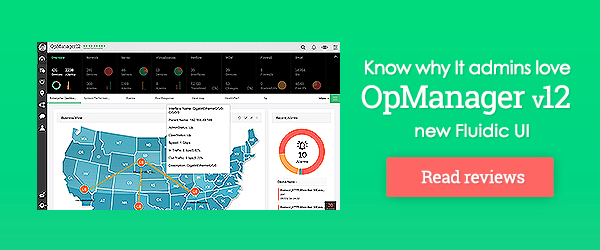 Get your user view of IT with OpManager 12