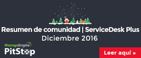 Resumen de comunidad - ServiceDesk Plus - Diciembre 2016