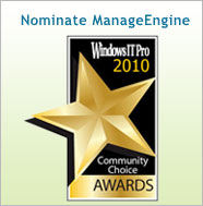 Nominiate ManageEngine for WindowsITPro 2010 Community Choice Awards