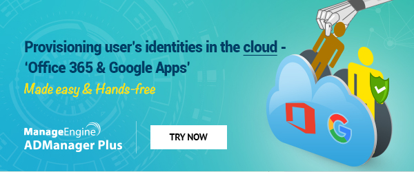 Automated provisioning of user identities in the cloud Office 365 and Google apps