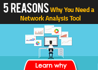 5 reasons why you need a network analysis tool