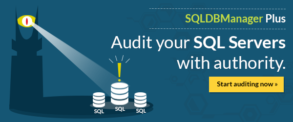 Audit your SQL  Servers with authority