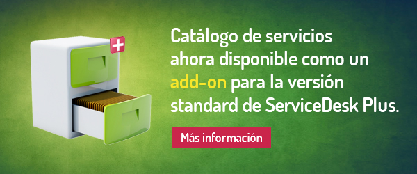 El catálogo de servicios ahora es un add-on de la versión Standard de ServiceDesk Plus.