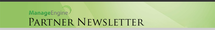 ManageEngine Partner Newsletter