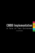 CMDB Implementation – A Tale of Two Extremes