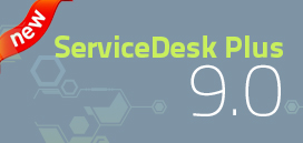 Rolled Out: ServiceDesk Plus 9.0!