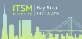 ITSM Meetup, SFO, Bay Area